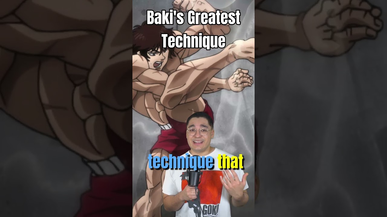 Baki's GREATEST technique