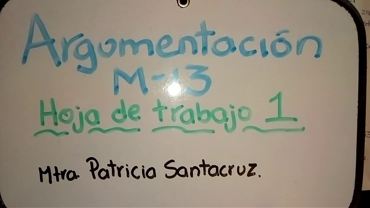 ARGUMENTACIÓN Módulo 13 HOJA DE TRABAJO 1 - YouTube