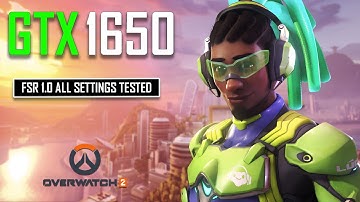 Overwatch 2 - GTX 1650 + i3 10100f | FSR 1.0 ALL SETTINGS BENCHMARK