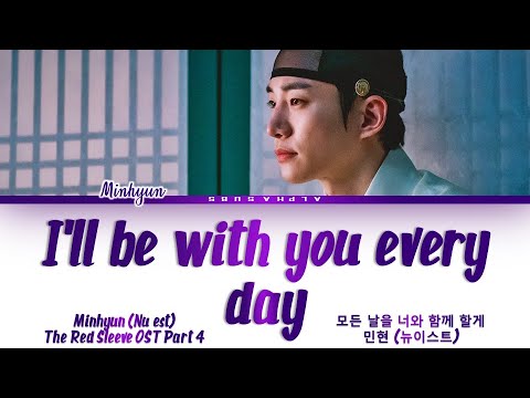 Minhyun NUEST    Ill Be With You Every Day      The Red Sleeve OST 4   