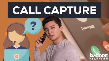 Generating Leads on kvCORE using Call Capture with Nick Macri