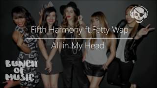 Download Lagu Fifth Harmony - All in My Head ft. Fetty Wap (Audio) | BOM MP3