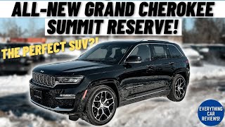 ALL-NEW 2022 JEEP GRAND CHEROKEE SUMMIT RESERVE! *Full Review* | Is This The PERFECT SUV?!