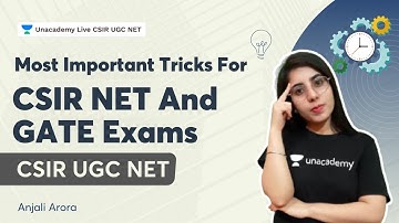 Most Important Tricks For CSIR NET And GATE Exams | Anjali Arora | Unacademy Live - CSIR UGC NET