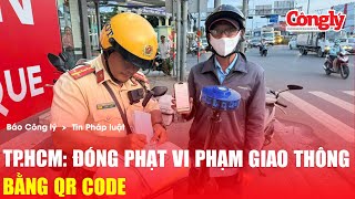 Paying traffic fines via QR code on the spot, Ho Chi Minh City residents praise the convenience |...
