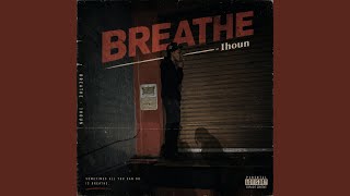 Breathe