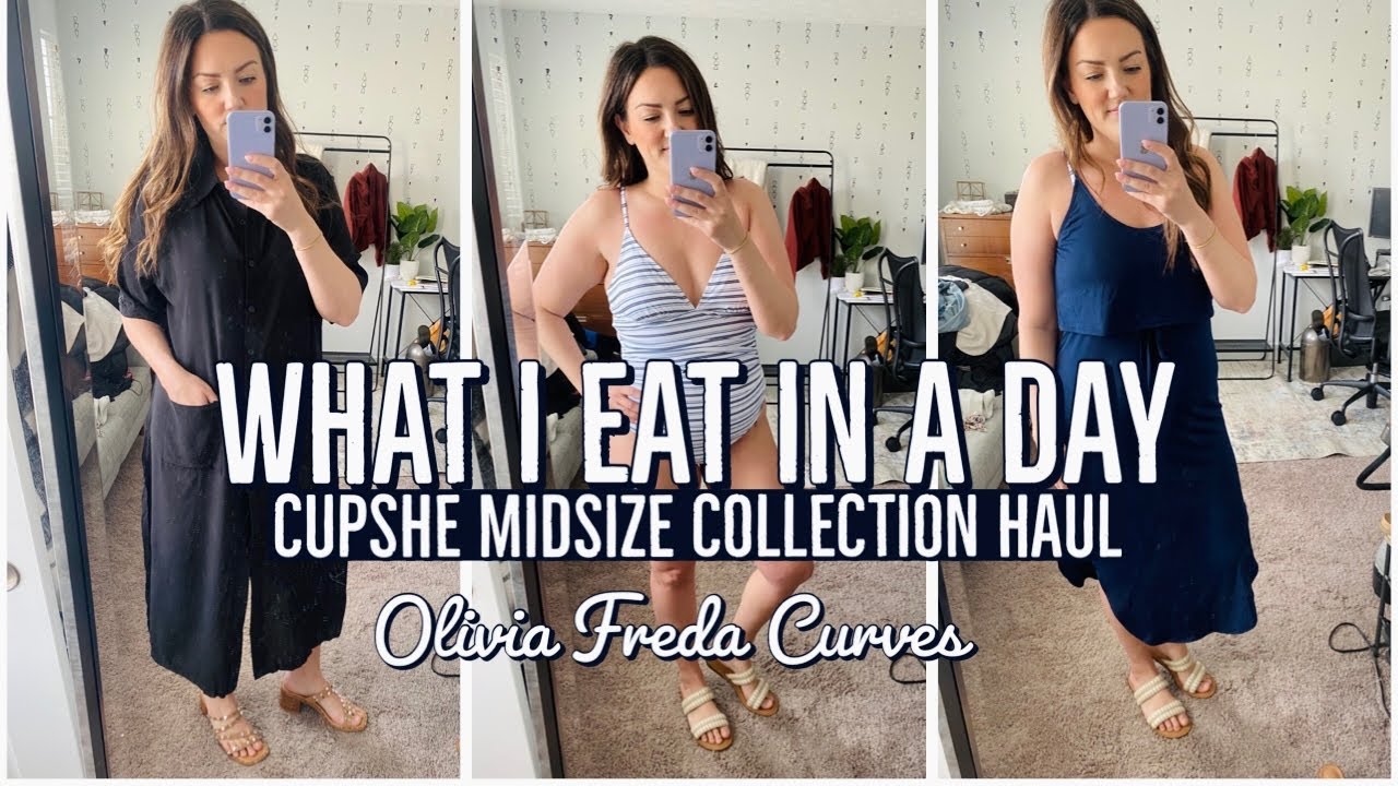 WHAT I EAT IN A DAY CUPSHE MIDSIZE COLLECTION OLIVIA FREDA CURVES