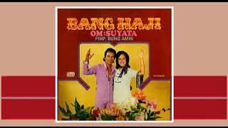 O.M. SUYATA (Penyanyi. Meggy Z) - Bang Haji [1970s]