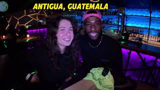 UNFORGETTABLE NIGHT IN GUATEMALA