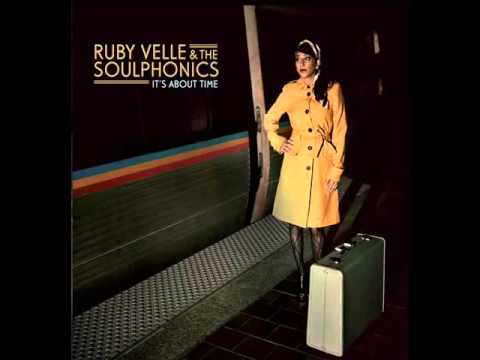 Ruby Velle & The Soulphonics   It's About Time