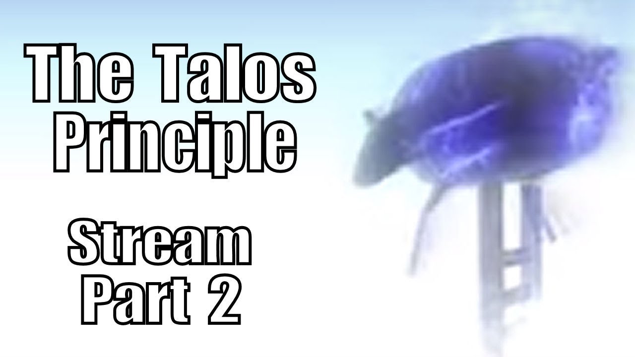 MR. SERGEANT SIGIL STREAM - The Talos Principle