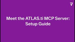 Meet the ATLAS.ti MCP Server: Setup Guide