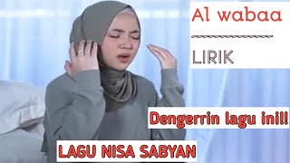 Lagu nisa sabyan al wabaa lirik||nabila naza||