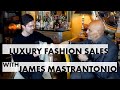 Luxury Retail Fashion Tips  - with James Mastrantonio