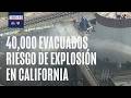 Alarma en California: 40,000 personas bajo orden de evacuación ante riesgo por un gigantesco tanque