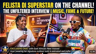FELISTA DI SUPERSTAR: The Unfiltered Interview | Music, Fame & My Future!