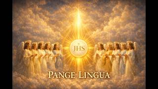 Pange Lingua Gloriosi Corporis Mysterium – Slow Angelic Choir | Catholic Prayer for Sleep