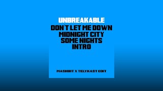 Unbreakable x Intro x Dont Let Me Down x Midnight City x Some Nights (MashBit x TELYKAST Edit) Resimi