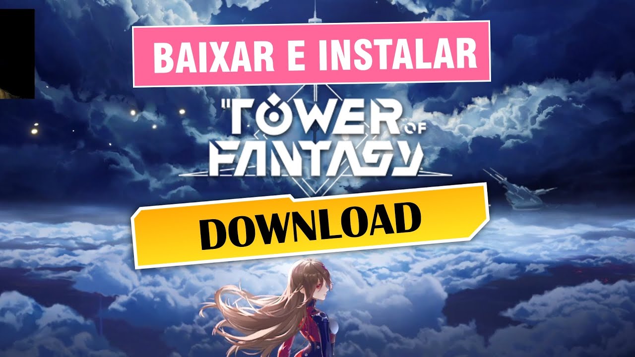 Como baixar Tower of Fantasy