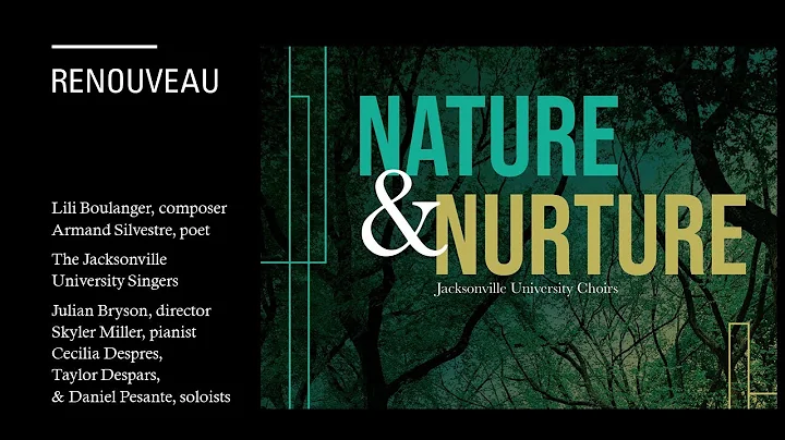 Renouveau (Lili Boulanger) Jacksonville University...