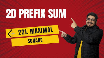 2D Prefix Sum Interview Pattern | 221 Maximal Square