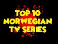 Top 10 norwegian tv series