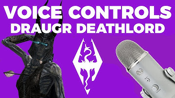 Draugr Deathlord vs. VOICE CONTROLS! | Voice Control Skyrim Highlight