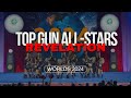Top Gun All-Stars - Revelation - Day 2 - Worlds 2024 (WORLD CHAMPIONS)