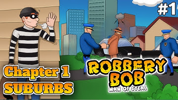 Robbery Bob:Man Of Steel Gameplay - Chapter 1【Suburbs】