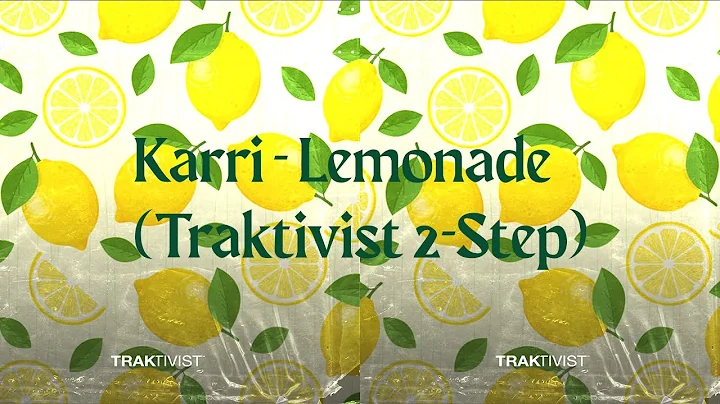 Karri - Lemonade (Traktivist 2-Step)