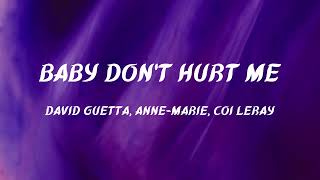 David Guetta, Anne Marie, Coi Leray - Baby Don’t Hurt Me (Lyrics)