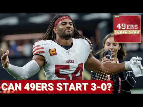 49ERS SQUAD SHOW: HOME OPENER On the Horizon, Can 49ers Start 3-0?