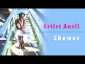 Artist ansil  shower music