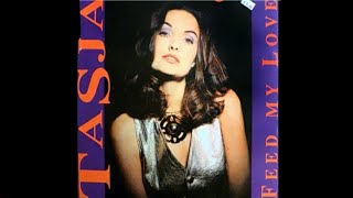 Tasja - Feed  my love.(Club Mix Vs) 1994