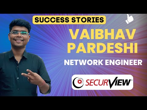 How Vaibhav got selected with SecurView as a Network Engineer after Multi Track (JGP) Training