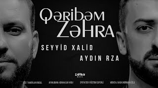 Seyyid Xalid & Aydın Rza - Qəribəm Zəhra |yeni mərsiyə| 2021 Resimi