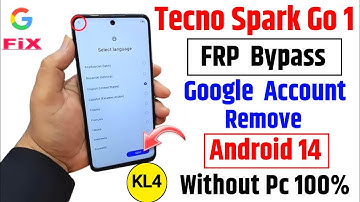 Tecno Spark Go 1 Frp Bypass Android 14 | Tecno (KL4) Google Account Bypass Without Pc New Trick |