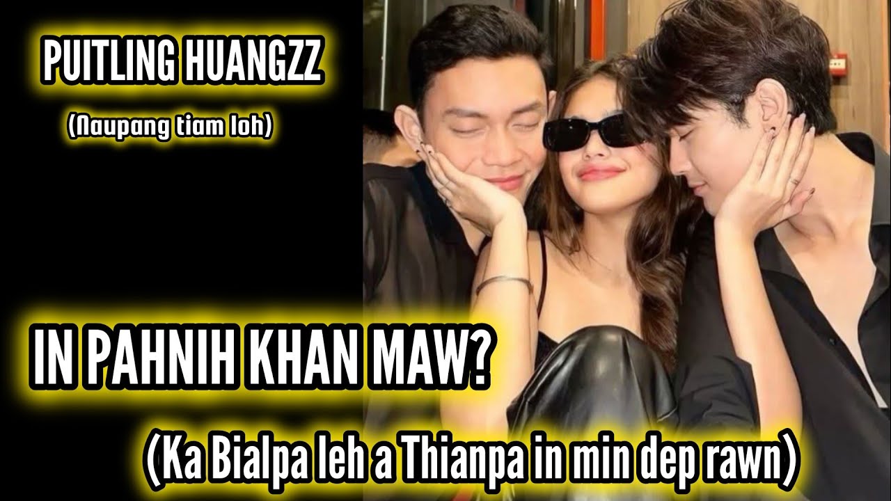 Ka Bialpa leh a Thianpa in min dep rawn!, PUITLING HUANGZZ (Naupang tiam loh) 