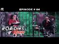Roadies Xtreme - Full Episode  04 - Harassed by her step-dad