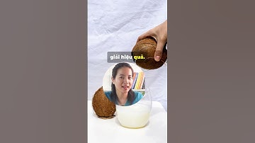 ĐIỀU GÌ XẢY RA KHI UỐNG NƯỚC DỪA MỖI NGÀY #duocsithoa #suckhoe #shorts #reels