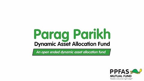 Parag Parikh Dynamic Asset Allocation Fund: A New Approach to Dynamic Investing