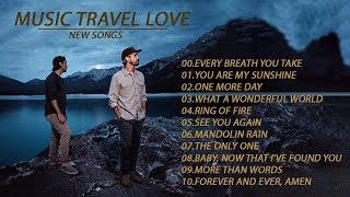 NEW Music Travel Love Songs 2020 - Best Songs of Music Travel Love cover