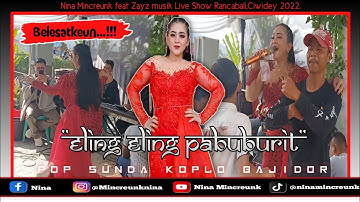 NINA MINCREUNK - ELING PABUBURIT || ZAYZ MUSIK || FAN