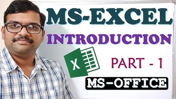 INTRODUCTION TO MS-EXCEL PART - 1 || MS EXCEL INTRODUCTION || MS EXCEL BASICS