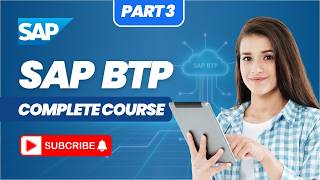 SAP BTP Complete Course – Part 3 | SAP Business Technology Platform Tutorial | ezylern