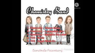 Download lagu Lagu Santai Chemistry Full Album. Band Indie Palembang