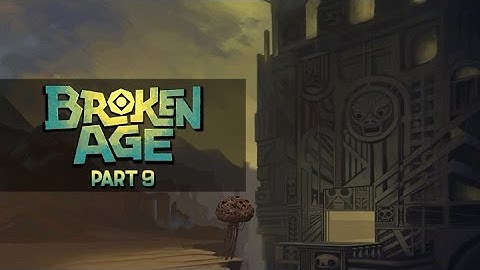 Broken Age - Part 9 (A knife with an attitude problem)