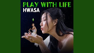 Video thumbnail of "HWASA - Play With Life (Play With Life)"