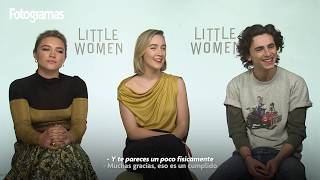 Timothée Chalamet, Florence Pugh and Saoirse Ronan and Interview #littlewomen