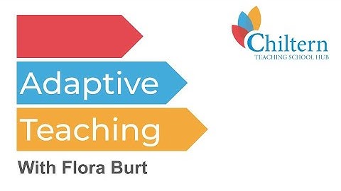 Adaptive Teaching: with Flora Burt